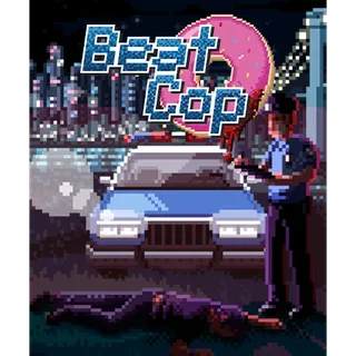 Beat Cop (Steam - Global)