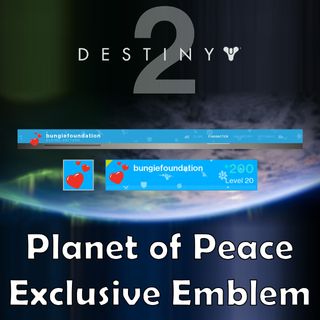 Destiny 2 Planet Of Peace Exclusive Emblem In Game Item Battlenet Games Gameflip