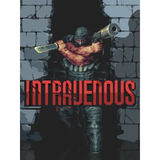 Intravenous (Steam - Global)