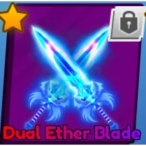 DUAL ETHER BLADE (BLADE BALL)