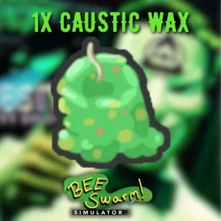 1x Caustic Wax Service - Bee Swarm Simulator (BSS)