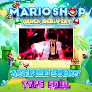 Vampire Buddy Aura ( Type Soul )