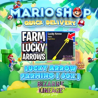 Lucky Arrow Farming (60x) |Bizarre Lineage 
