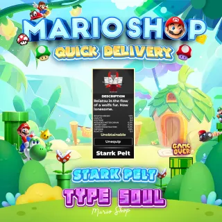 Stark Pelt ( Type Soul ) 