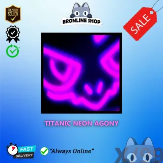 Titanic Neon Agony