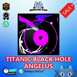 Titanic Black Hole Angelus