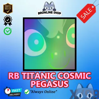 RB Titanic Cosmic Pegasus