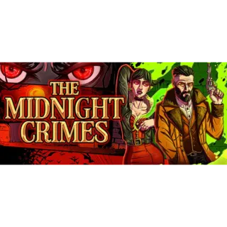 The Midnight Crimes 🔥 AUTO DELIVERY 🔥 PC STEAM 🔥 GLOBAL CODE 🔥 CHECK ALL OUR HUNDREDS OF LISTINGS