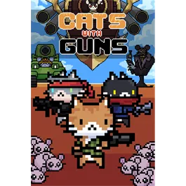 Cats with Guns 🔥 AUTO DELIVERY 🔥 PC WINDOWS ACHIEVEMENTS 🔥 CHECK ALL OUR HUNDREDS OF LISTINGS