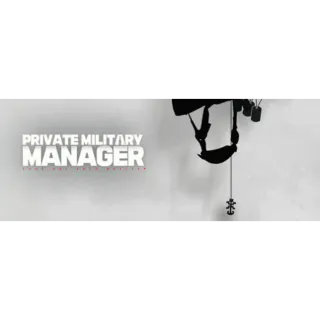 Private Military Manager 🔥 GLOBAL CODE 🔥 EARLY ACCESS 🔥 AUTO DELIVERY 🔥 PC STEAM VERSIONS❗️