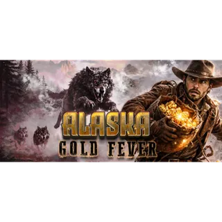 Alaska Gold Fever 🔥 GLOBAL CODE 🔥 HOT NEW RELEASE 🔥 AUTO DELIVERY 🔥 PC STEAM VERSIONS❗️ 