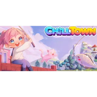 Chill Town 🔥 AUTO DELIVERY 🔥 PC 🔥 STEAM 🔥 CHECK ALL OUR HUNDREDS OF LISTINGS