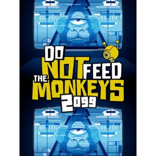 Do Not Feed the Monkeys 2099 🔥 EARLY ACCESS 🔥 GLOBAL CODE 🔥 Auto Delivery 🔥 PC STEAM Version❗️
