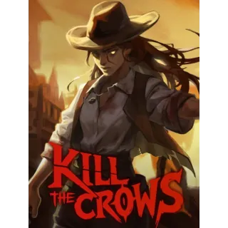 Kill The Crows 🔥 GLOBAL CODE 🔥 Early Access 🔥 Auto Delivery 🔥 PC STEAM Versions❗️