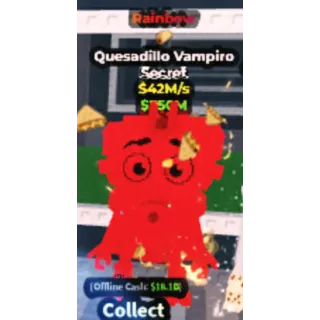 🌈🌮 42M/S RAINBOW QUESADILLO VAMPIRO 🌮🌈