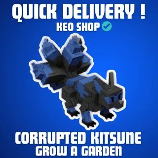 CORRUPTED KITSUNE GROW A GARDEN