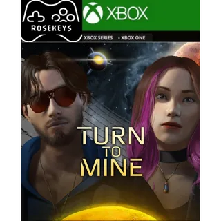 Turn to Mine