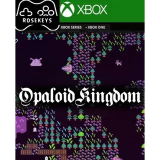Opaloid Kingdom