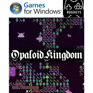 Opaloid Kingdom (Windows)