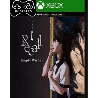 Recall: Empty Wishes