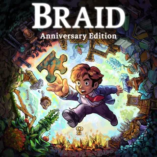 Braid, Anniversary Edition 