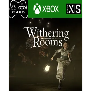 Withering Rooms