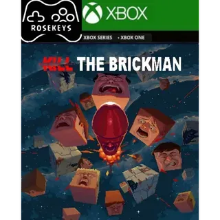 Kill The Brickman