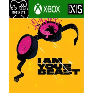 I Am Your Beast