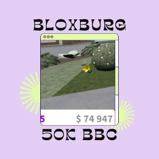 50K BBC | Bloxburg Cash