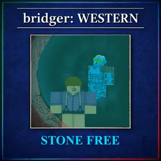 bridger: WESTERN - STONE FREE