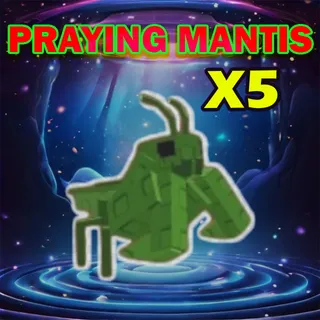 PRAYING MANTIS