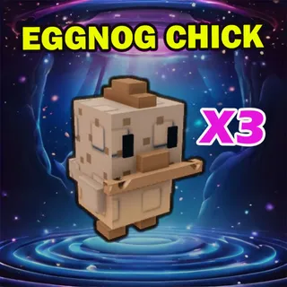 EGGNOG CHICK