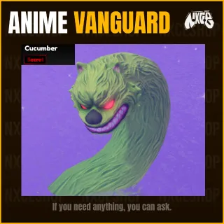 👑 Cucumber / Anime Vanguards ( Trade in game ) 🔥✅