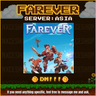 Farever ( Server : Asia ) | If you need anything specific, feel free to message me and ask.🔥✅