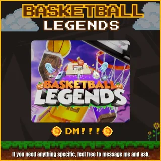 Basketball Legends | If you need anything, you can ask. | Roblox