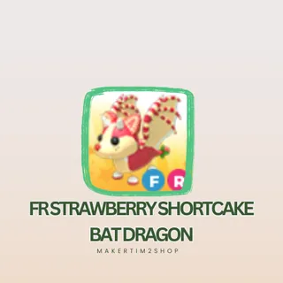 FR STRAWBERRY SHORTCAKE BAT DRAGON