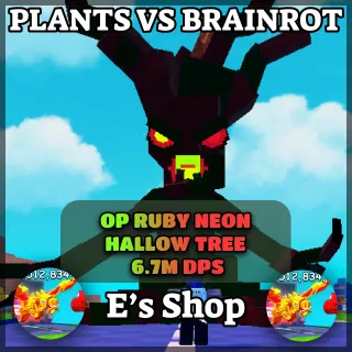 🌲6.7M DPS+ Ruby Neon Hallow Tree🌲 Plants Vs Brainrots (PVB) | FAST | CHEAP | DELIVERY