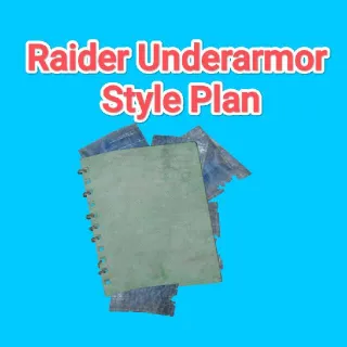 RAIDER UNDERARMOR STYLE PLAN