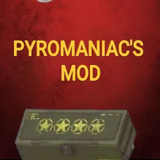 PYROMANIAC MOD X4 ⭐⭐⭐⭐