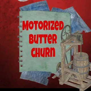 Plan: MOTORIZED BUTTER