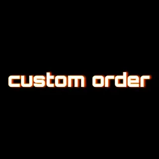 Custom Order Request