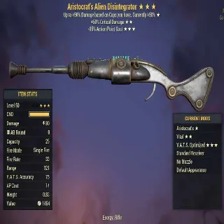 Aristocrats Alien Disintegrator ( +50% critical damage, 35% less VATS AP)