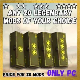 Any Legendary Mods x20
