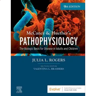 McCance & Huether's Pathophysiology: The Biologic Basis for Disease in Adults and Children 