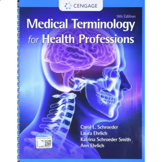 Medical Terminology for Health Professions, Spiral bound Version (MindTap Course List) 9th Edition