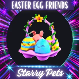 EASTER EGG FRIENDS