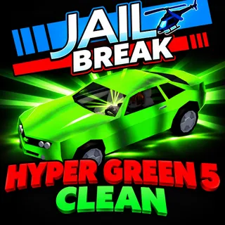 Clean Hyper Green 5 | Jailbreak 