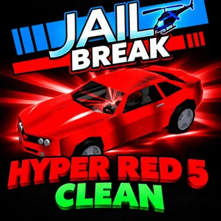 Clean Hyper Red 5 | Jailbreak