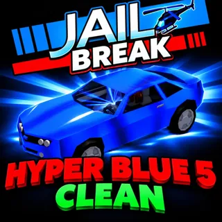 Clean Hyper Blue 5 | Jailbreak 