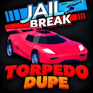 Torpedo | Dupe | Jailbreak
